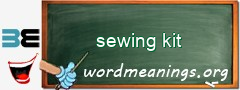 WordMeaning blackboard for sewing kit